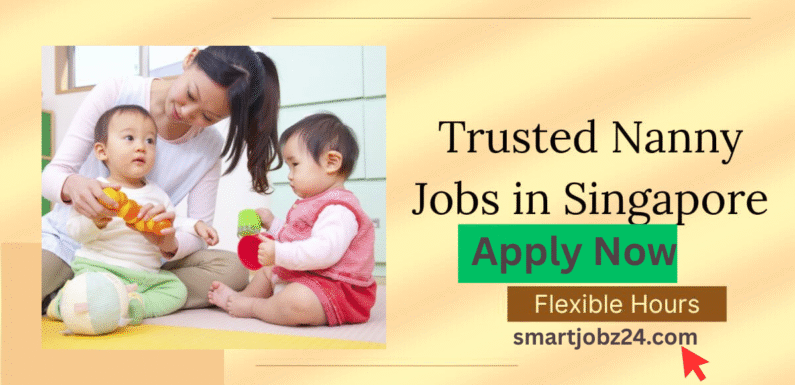 Nanny Jobs in Singapore