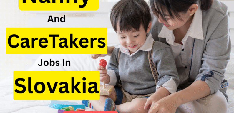 Nanny and Caretakers Jobs in Slovakia